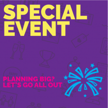 Special Event: Planning big? Let's go all out. a purple background with text and icons